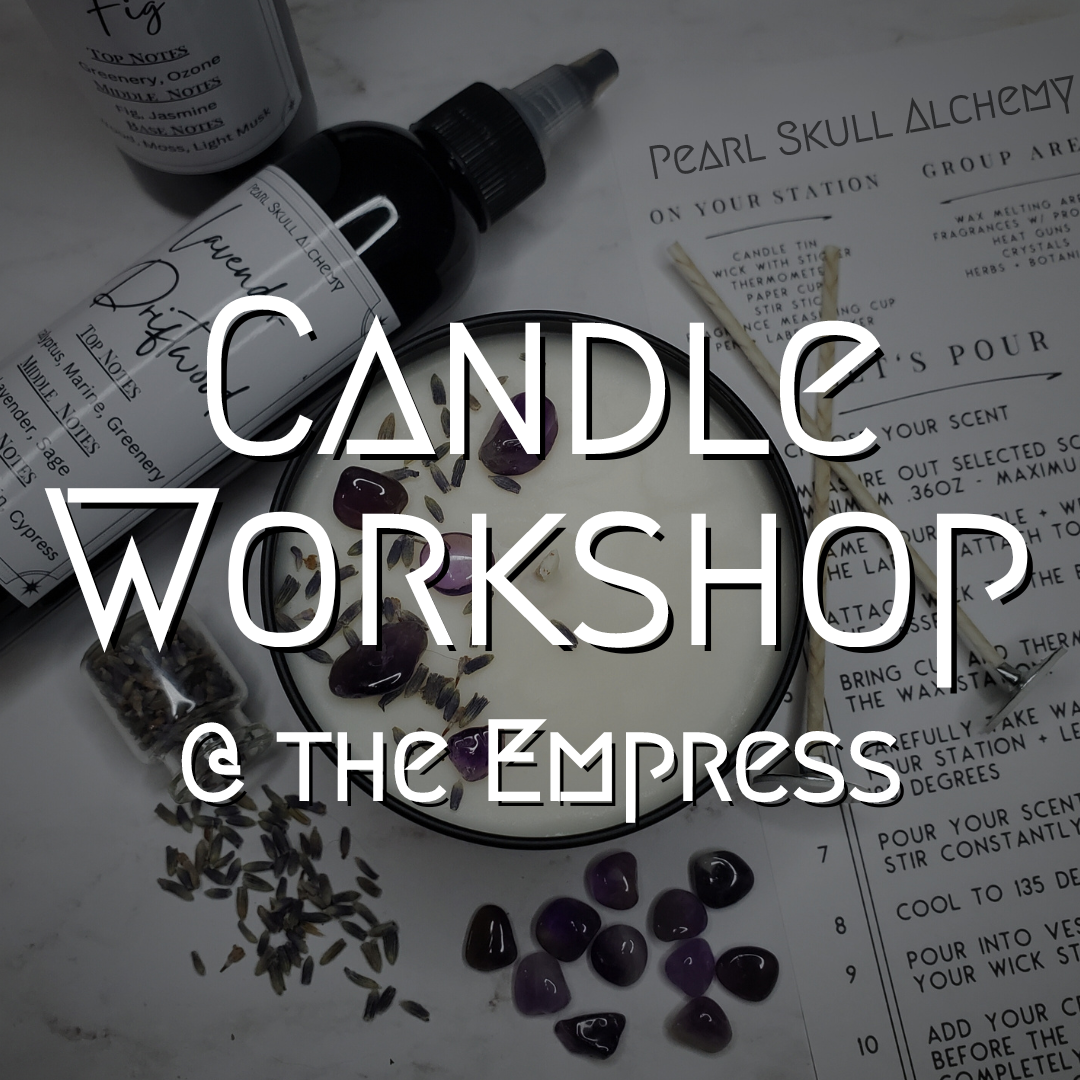 Candle Workshop @ The Empress